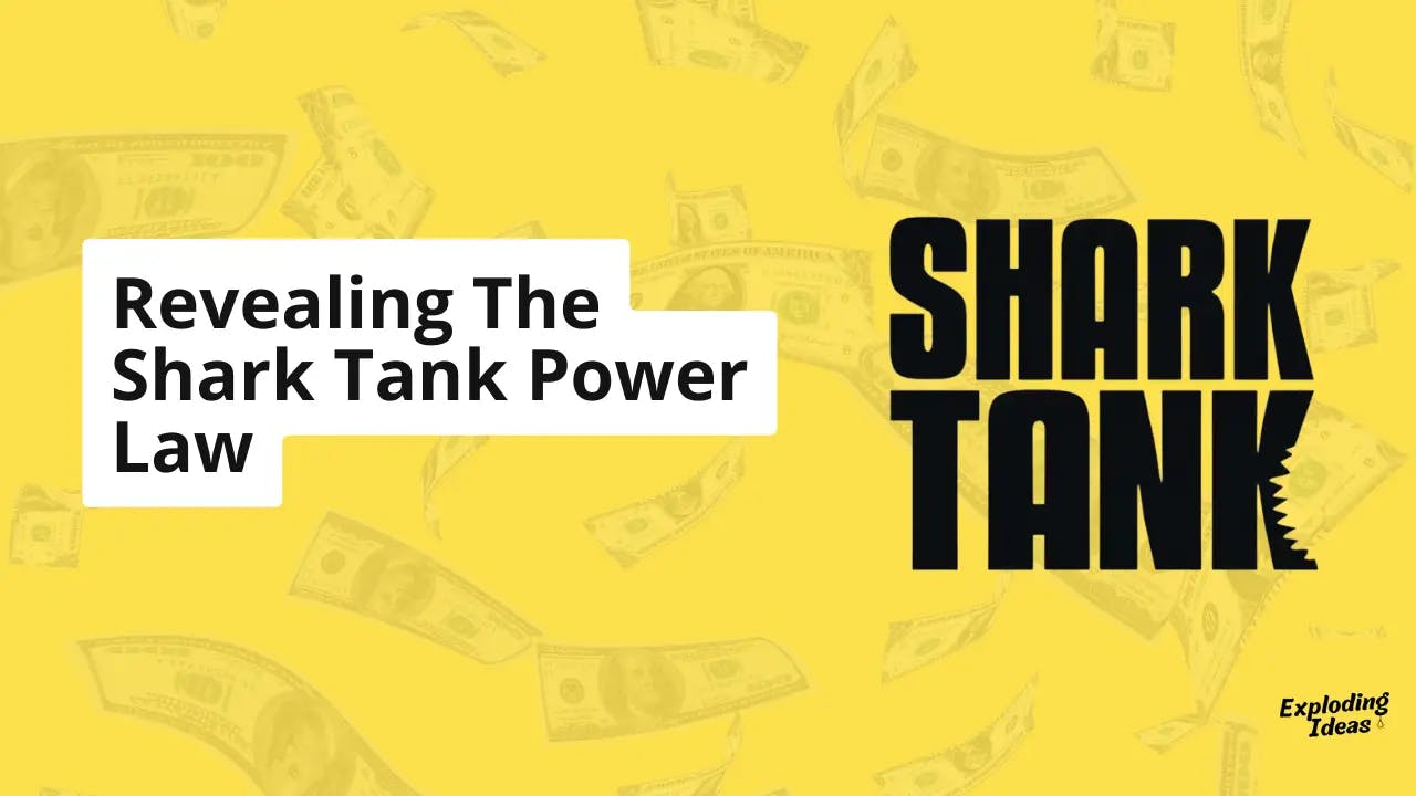 Revealing The Shark Tank Power Law
