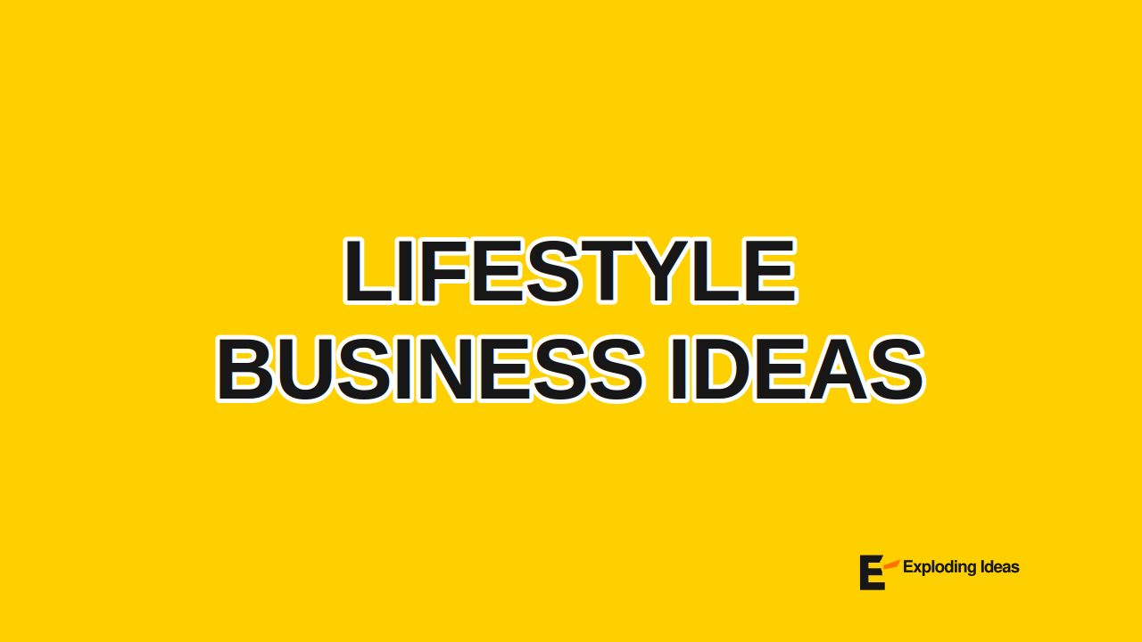 Lifestyle Business Ideas