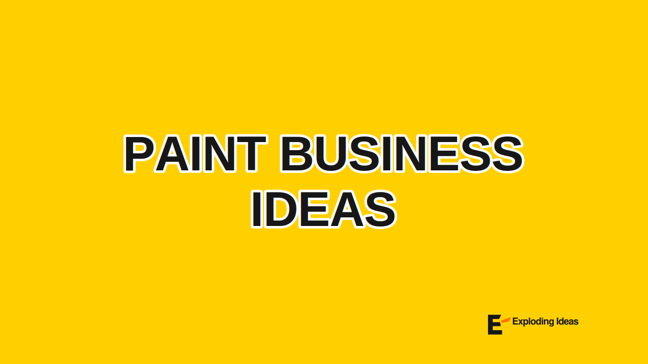 Paint Business Ideas