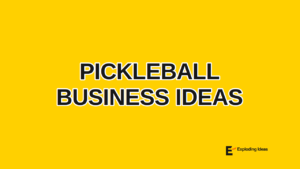Pickleball Business Ideas