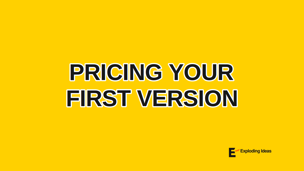 Pricing Your First Version